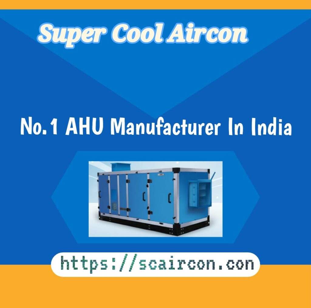 No.1 AHU Manufacturer In India