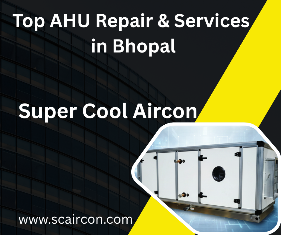 Top AHU Repair & Services in Bhopal
