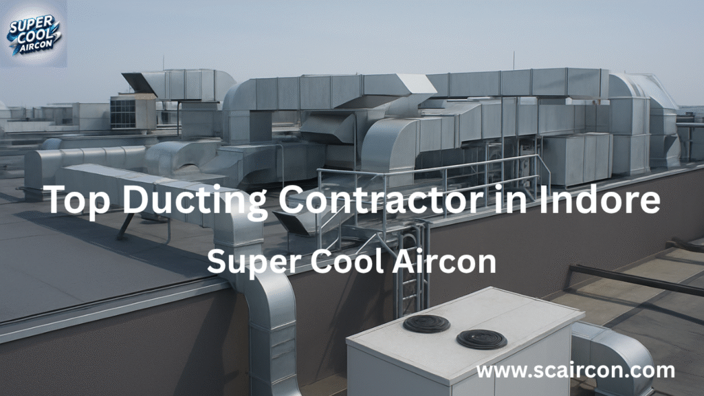 Top Ducting Contractor in Indore