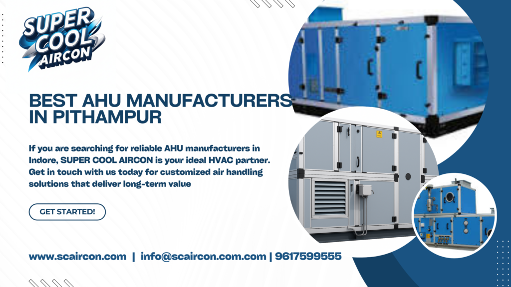 Best AHU Manufacturers in Pithampur